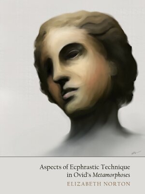 cover image of Aspects of Ecphrastic Technique in Ovid's Metamorphoses